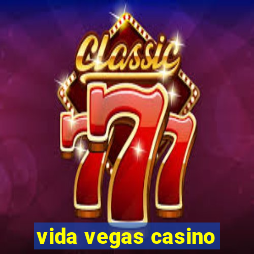 vida vegas casino